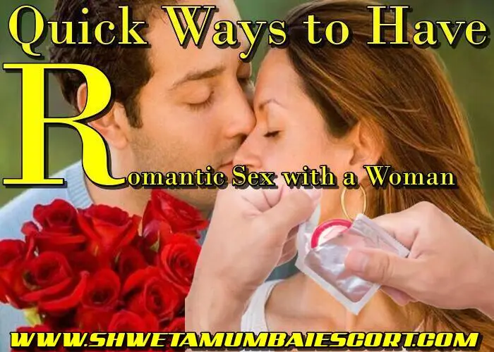 Quick Ways to Have Romantic Sex with a Woman